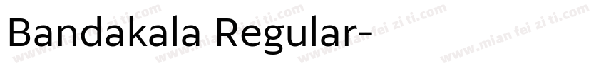 Bandakala Regular字体转换